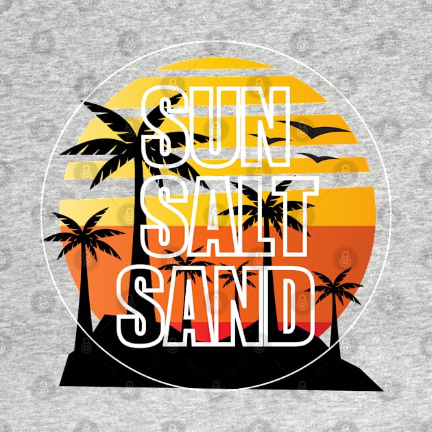 Summer Vacation Tropical Relaxation - Sun Salt Sand - Ocean Lover | Summer Family Vacation 2024 Vibes - Summer Travel Essentials Gift - Beach Memories Cool Saying by KAVA-X